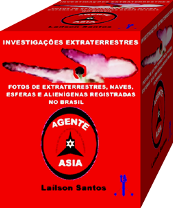 Investigações extraterrestres: Fotos de extraterrestres, naves, esferas e alienígenas registradas no brasil, agente asia