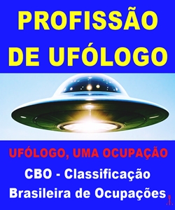 PROFISSÃO DE UFÓLOGO