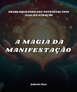 A Magia da Manifestação