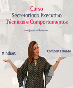 Secretariado Executivo. Suas Funções e Comportamentos