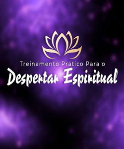 Treinamento Prático Para o Despertar Espiritual