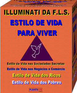 ILLUMINATI DA F.L.S. ESTILO DE VIDA PARA VIVER